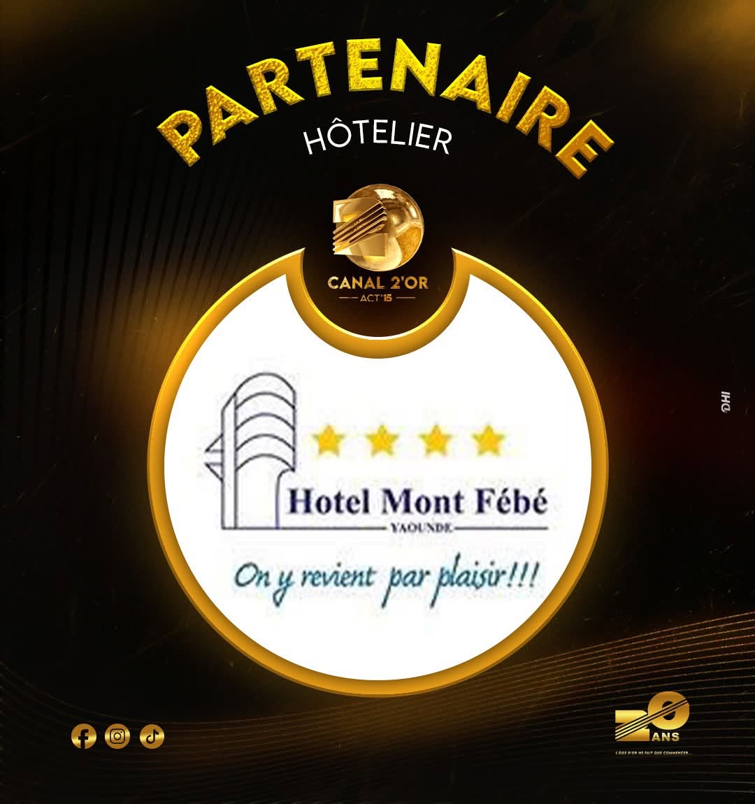 Partenaire Canal 2'Or Acte 15 — Hôtel Mont Fébé Yaoundé
